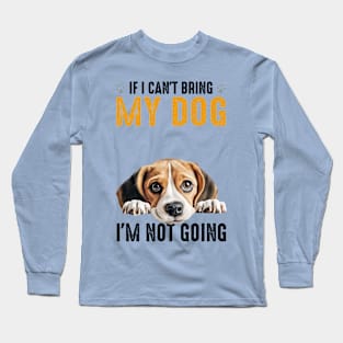 Not Going Beagle Long Sleeve T-Shirt